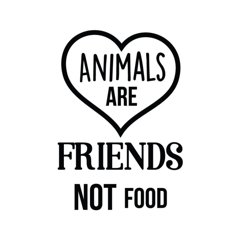 Animals Are Friends Not Food SVG