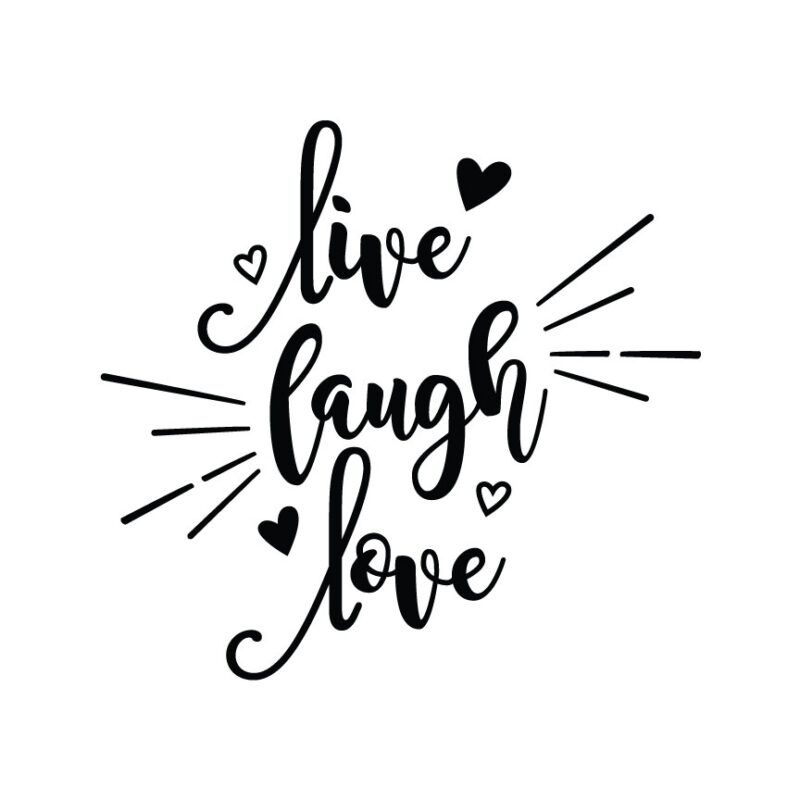 Live Laugh Love