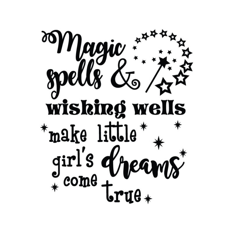 Magic Spells And Wishing Wells Quote SVG
