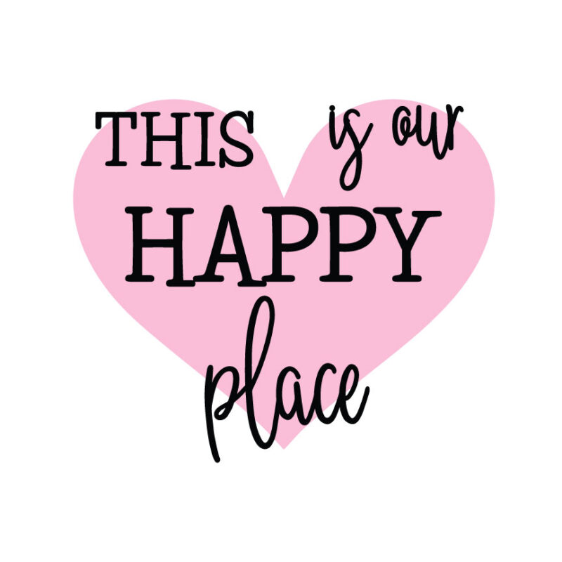 This Is Our Happy Place