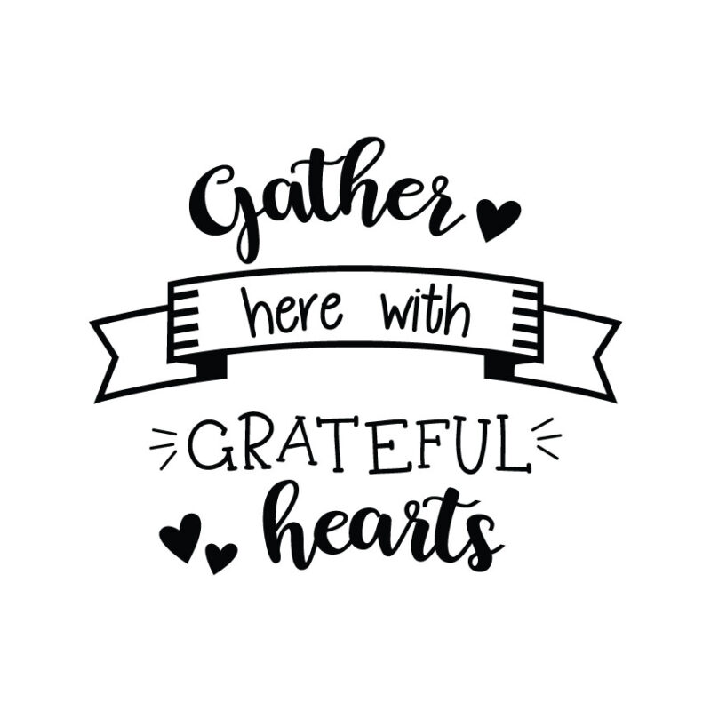 Gather Here With Grateful Hearts