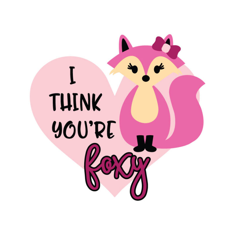 I Think You're Foxy SVG