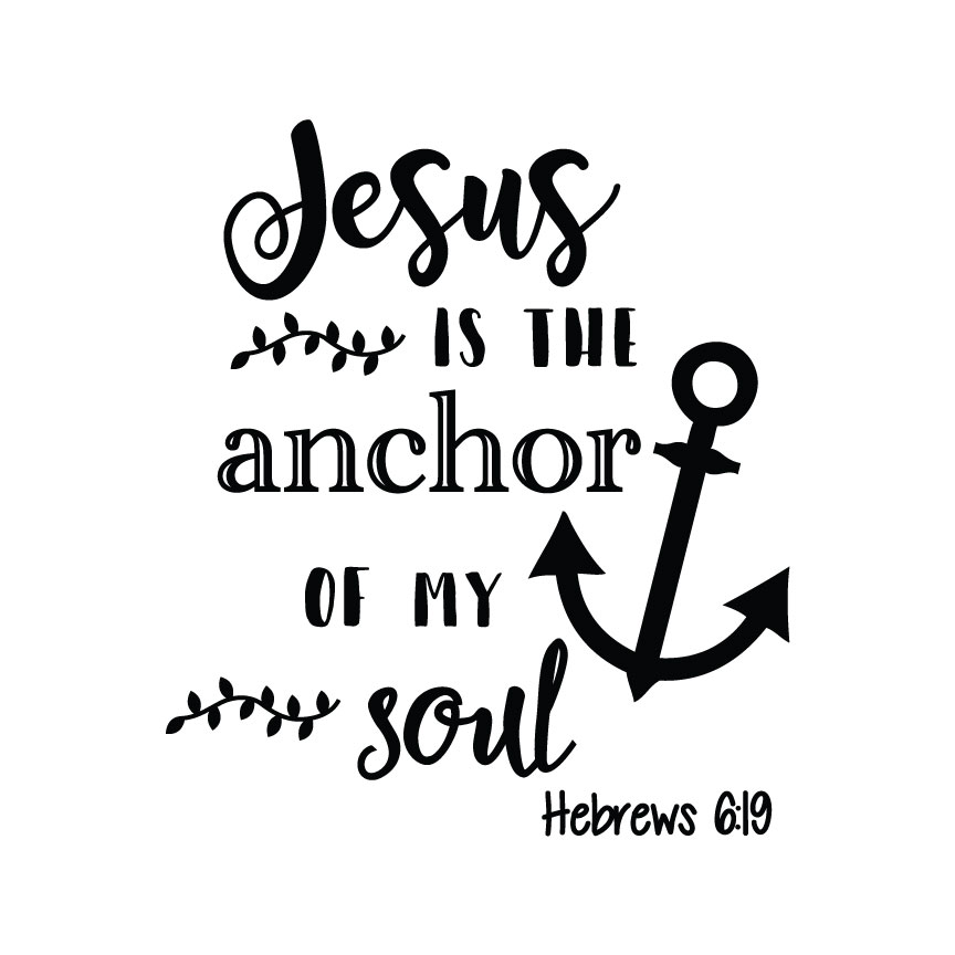 Jesus Is The Anchor Of My Soul - Crafty Canada Studio