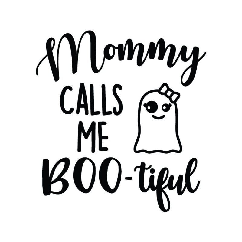 Mommy Calls Me Boo-tiful Halloween SVG