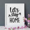 Let's Stay Home SVG - Image 2