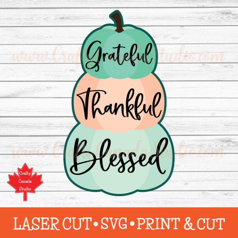 Grateful Thankful Blessed Stacked Pumpkins SVG